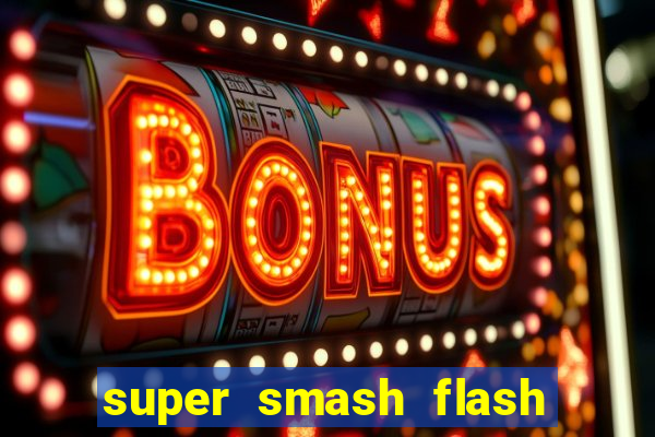 super smash flash 3 online